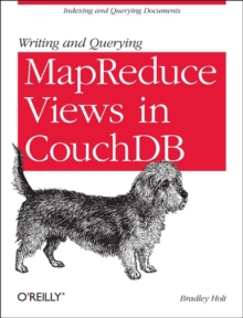 Image for Writing and querying MapReduce views in CouchDB
