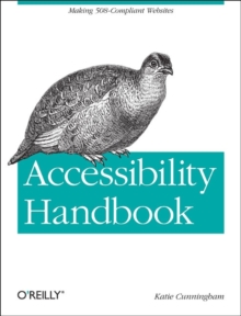 Image for Accessibility handbook  : making 508 websites for everyone