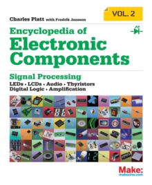 Image for Encyclopedia of electronic componentsVolume 2,: Diodes, transistors, chips, light, heat, and sound emitters
