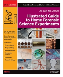 Image for Illustrated Guide to Home Forensic Science Experiments