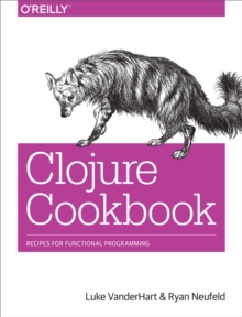 Image for Clojure cookbook: recipes for functional programming
