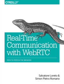 Realtime Communication with WebRTC