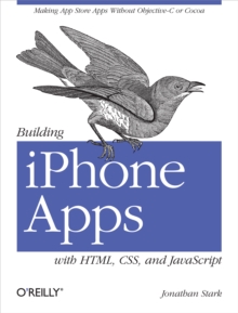 Image for Building iPhone apps with HTML, CSS, and JavaScript