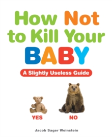 Image for How Not to Kill Your Baby