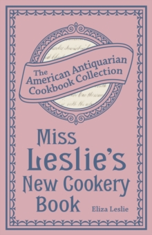 Image for Miss Leslie's New Cookery Book