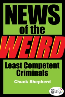 Image for News of the Weird: Least Competent Criminals
