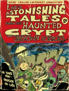 Image for Lio's Astonishing Tales: From the Haunted Crypt of Unknown Horrors