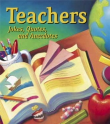 Image for Teachers: jokes, quotes, and anecdotes