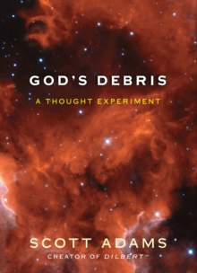 Image for God's debris: a thought experiment