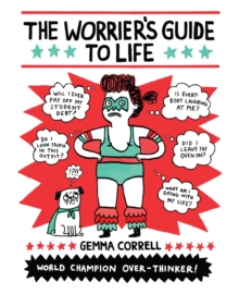 Image for The worrier's guide to life