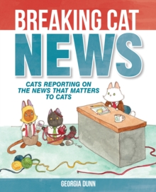 Image for Breaking Cat News (PagePerfect NOOK Book): Cats Reporting on the News that Matters to Cats