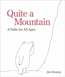 Image for Quite a mountain  : a fable for all ages