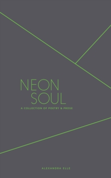 Image for Neon soul: a collection of poetry and prose