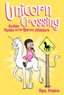 Image for Unicorn Crossing: Another Phoebe and Her Unicorn Adventure