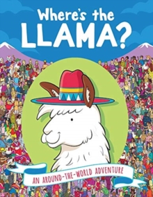 Image for Where's the Llama? : An Around-the-World Adventure
