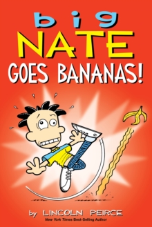 Image for Big Nate goes bananas!