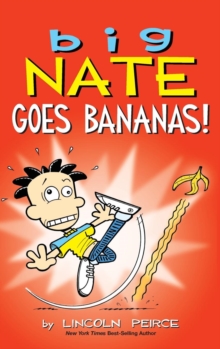 Image for Big Nate Goes Bananas!