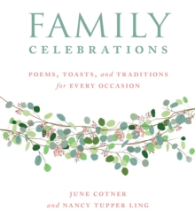 Image for Family Celebrations: Poems, Toasts, and Traditions for Every Occasion