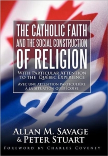 Image for The Catholic Faith and the Social Construction of Religion