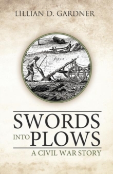 Image for Swords into Plows : A Civil War Story