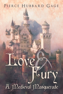 Image for Love & Fury, a Medieval Masquerade