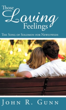 Image for Those Loving Feelings : The Song of Solomon for Newlyweds