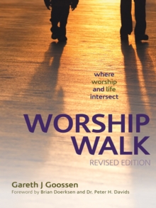 Image for Worship Walk: Where Worship and Life Intersect.