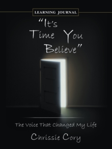 Image for "It'S Time You Believe" (Journal): The Voice That Changed My Life Learning Journal