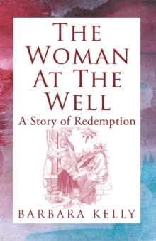 Image for Woman at the Well: A Story of Redemption