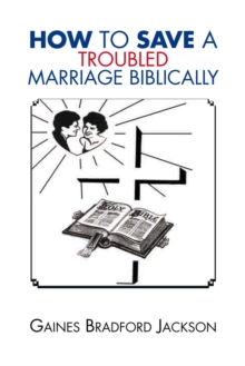 Image for How to Save a Troubled Marriage Biblically