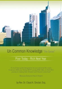 Image for Un Common Knowledge: Poor Today - Rich Tomorrow