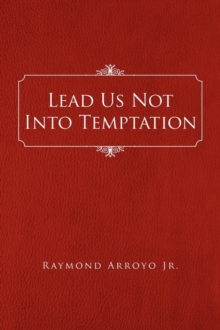 Image for Lead Us Not Into Temptation