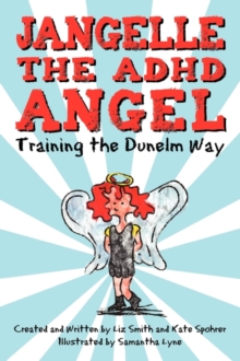 Image for Jangelle the ADHD Angel - Training the Dunelm Way