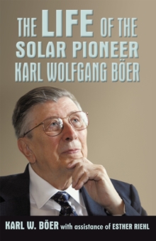 Image for Life of the Solar Pioneer Karl Wolfgang Boer