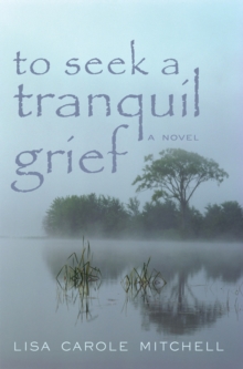Image for To Seek a Tranquil Grief