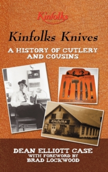Image for Kinfolks Knives : A History of Cutlery and Cousins