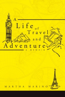 Image for Life of Travel and Adventure: A Memoir