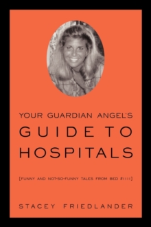 Image for Your Guardian Angel's Guide to Hospitals