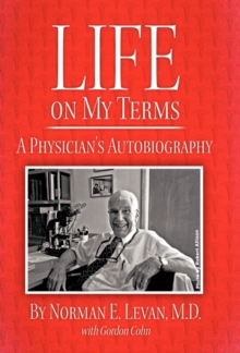 Image for Life on My Terms : A Physician's Autobiography