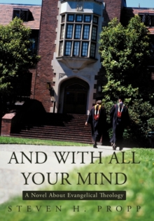 Image for And with All Your Mind : A Novel about Evangelical Theology