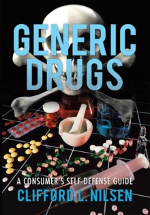 Image for Generic Drugs: A Consumer'S Self-Defense Guide