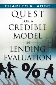 Image for Quest for a Credible Model in Lending Evaluation