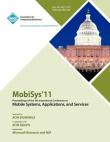 Image for MobySys 11 Proceedings of the 9th International Conference on Mobile Systems, Applications and Services
