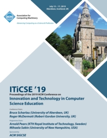 Image for ITiCSE '19 : Proceedings of the 2019 ACM Conference on Innovation and Technology in Computer Science Education
