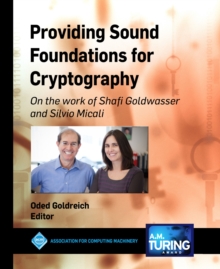 Image for Providing Sound Foundations for Cryptography: On the Work of Shafi Goldwasser and Silvio Micali