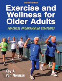 Image for Exercise and wellness for older adults: practical programming strategies