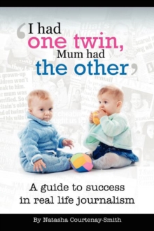 Image for 'I Had One Twin, Mum Had the Other' - Success in Real Life Journalism