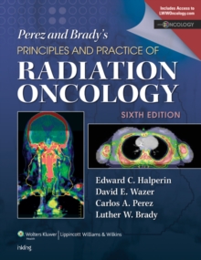 Image for Perez & Brady's Principles and Practice of Radiation Oncology