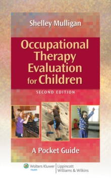 Image for Occupational therapy evaluation for children  : a pocket guide