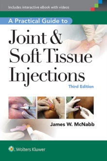 Practical Guide to Joint & Soft Tissue Injections